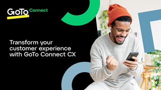 Transform your customer experience with GoTo Connect CX.